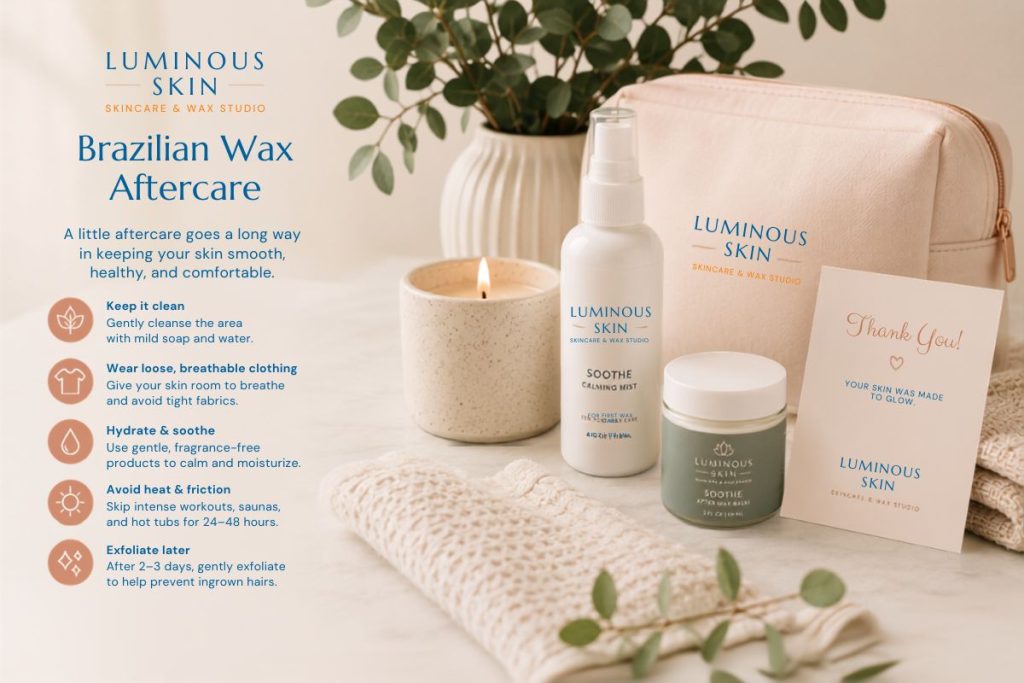 Brazilian wax aftercare for smooth comfortable skin